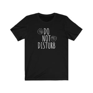Do Not Disturb Cat Lover Black Jersey Tee by Purripaw